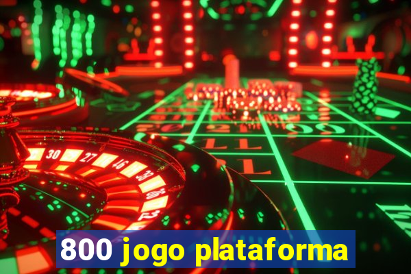 800 jogo plataforma